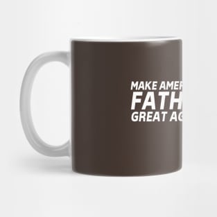 Make American Father Great Again! Mug